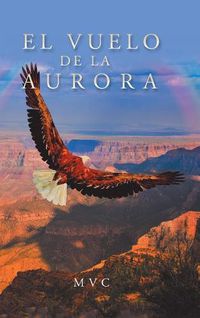 Cover image for El Vuelo De La Aurora