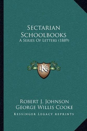 Sectarian Schoolbooks: A Series of Letters (1889)