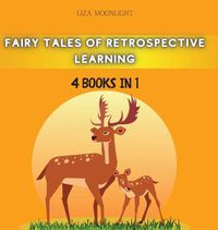 Cover image for Fairy Tales of Retrospective Learning: 4 Books in 1