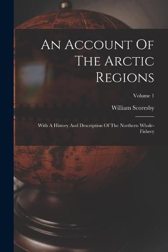 Cover image for An Account of the Arctic Regions