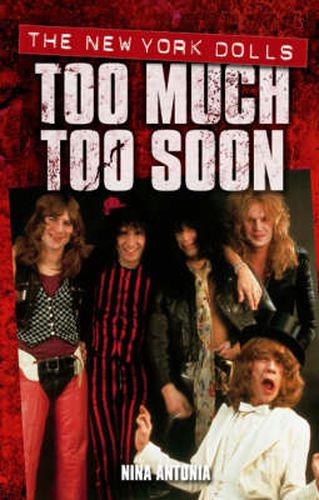 Cover image for New York Dolls, The: Too Much Too Soon