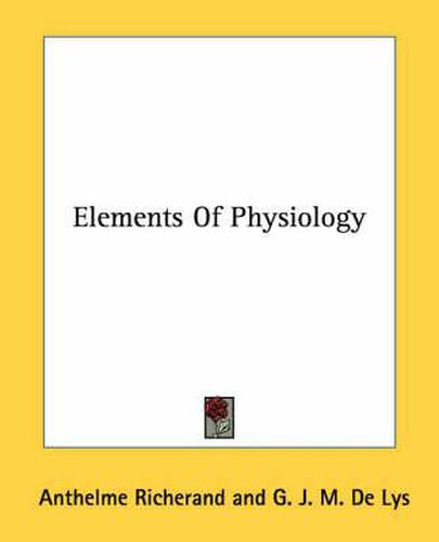 Cover image for Elements of Physiology