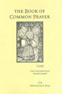 Cover image for The Book of Common Prayer, 1559: The Elizabethan Prayer Book