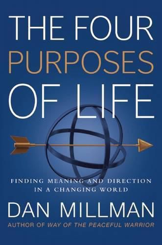 Cover image for The Four Purposes of Life: Finding Meaning and Direction in a Changing World