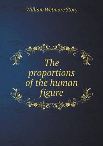 The proportions of the human figure