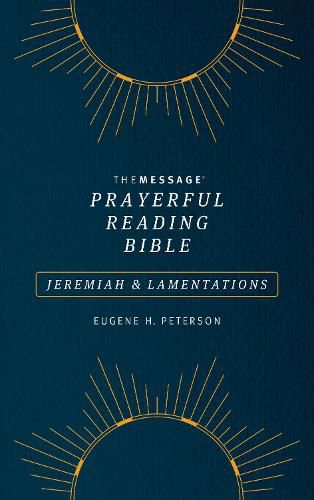 Message Prayerful Reading Bible: Jeremiah & Lamentations