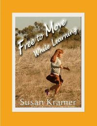 Cover image for Free to Move While Learning