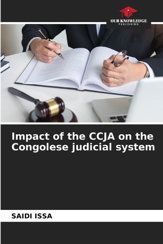 Cover image for Impact of the CCJA on the Congolese judicial system