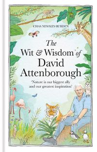 Cover image for The Wit and Wisdom of David Attenborough