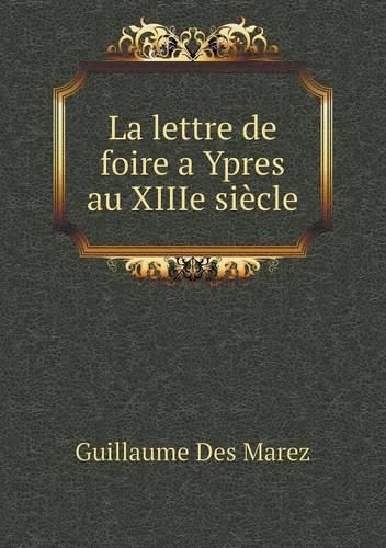 Cover image for La lettre de foire a Ypres au XIIIe siecle