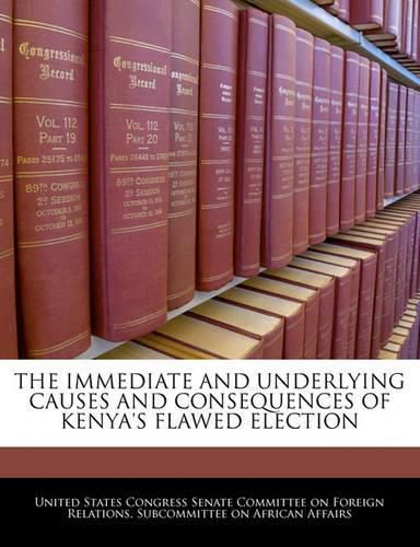 Cover image for The Immediate and Underlying Causes and Consequences of Kenya's Flawed Election