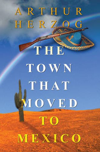 Cover image for The Town That Moved to Mexico