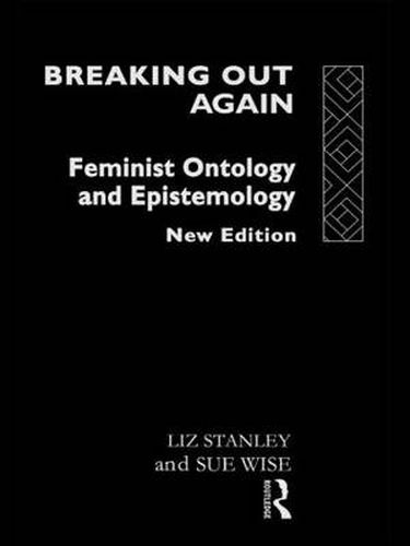 Cover image for Breaking Out Again: Feminist Ontology and Epistemology