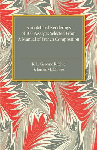 Cover image for Annotated Renderings of 100 Passages Selected from a Manual of French Composition