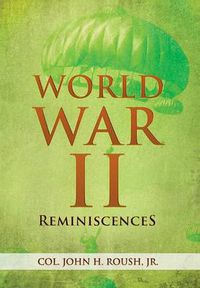 Cover image for World War II Reminiscences