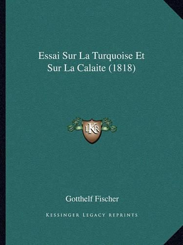 Essai Sur La Turquoise Et Sur La Calaite (1818)