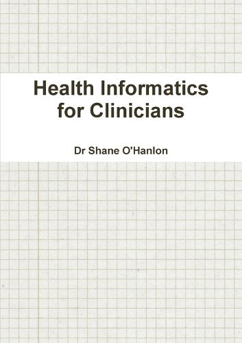 Cover image for Health Informatics for Clinicians