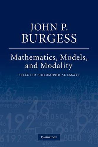 Cover image for Mathematics, Models, and Modality: Selected Philosophical Essays