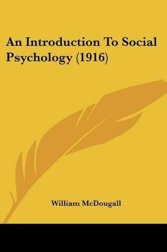 An Introduction to Social Psychology (1916)