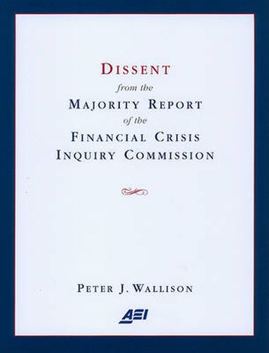 Cover image for Dissent from the Majority Report of the Financial Crisis Inquiry Commission