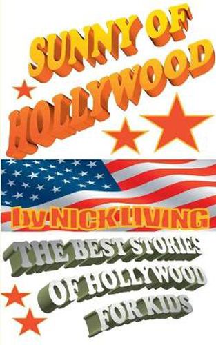 Cover image for Sunny of Hollywood: The Best Stories of Hollywood - For Kids