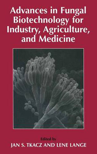 Cover image for Advances in Fungal Biotechnology for Industry, Agriculture, and Medicine