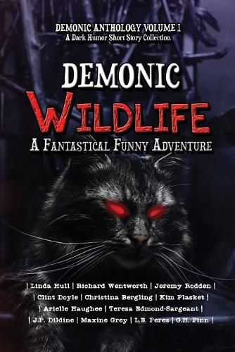 Demonic Wildlife: A Fantastical Funny Adventure