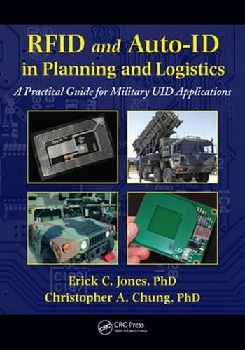 Cover image for RFID and Auto-ID in Planning and Logistics: A Practical Guide for Military UID Applications