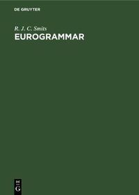 Cover image for Eurogrammar: The relative and cleft constructions of the Germanic and Romance languages