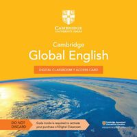 Cover image for Cambridge Global English Digital Classroom 7 Access Card (1 Year Site Licence): For Cambridge Primary and Lower Secondary English as a Second Language