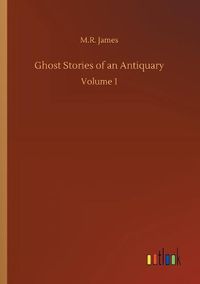 Cover image for Ghost Stories of an Antiquary