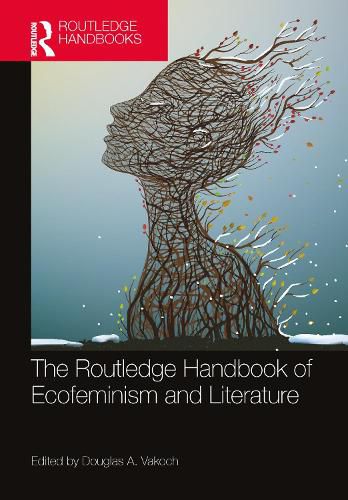 Cover image for The Routledge Handbook of Ecofeminism and Literature