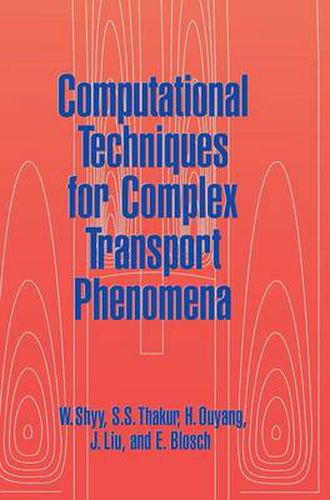 Cover image for Computational Techniques for Complex Transport Phenomena