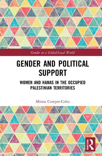 Cover image for Gender and Political Support: Women and Hamas in the Occupied Palestinian Territories