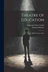 Cover image for Theatre of Education