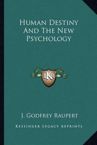 Human Destiny and the New Psychology