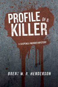 Cover image for Profile of a Killer: A Suspense/Murder Mystery