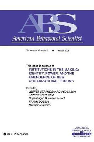 Cover image for Institutions in the Making: Identity, Power and the Emergence of New Organizational Forms