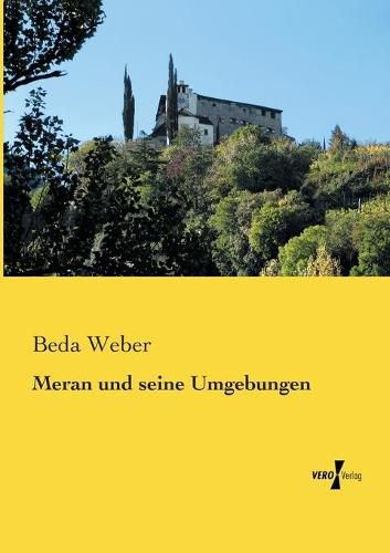 Cover image for Meran und seine Umgebungen