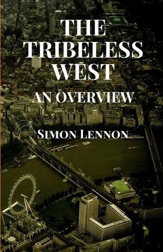 The Tribeless West: An Overview