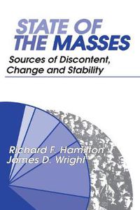 Cover image for State of the Masses: Sources of Discontent, Change and Stability