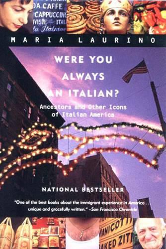 Cover image for Were You Always an Italian?: Ancestors and Other Icons of Italian America