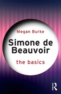 Cover image for Simone de Beauvoir: The Basics