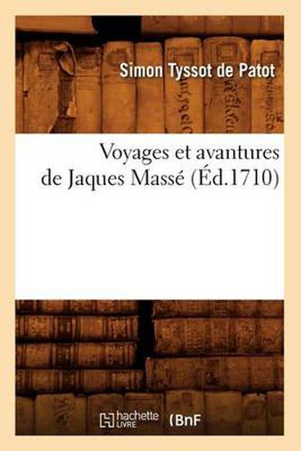 Voyages Et Avantures de Jaques Masse (Ed.1710)