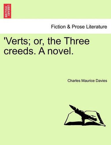 Cover image for 'Verts; Or, the Three Creeds. a Novel.