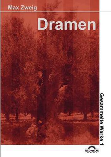 Dramen 1: Der Abgrund; Medea in Prag; Die Entscheidung Lorenzo Morenos; Israel, was tun?