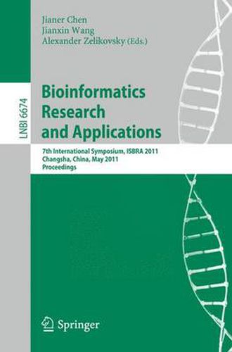 Cover image for Bioinformatics Research and Application: 7th International Symposium, ISBRA 2011, Changsha, China, May 27-29, 2011, Proceedings