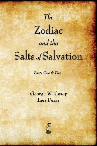 Cover image for The Zodiac and the Salts of Salvation: Parts One and Two