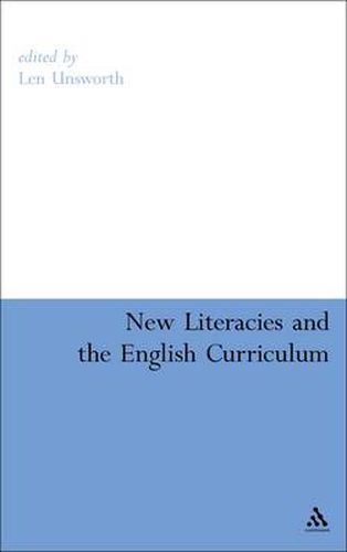 Cover image for New Literacies and the English Curriculum