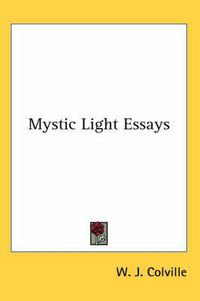 Cover image for Mystic Light Essays